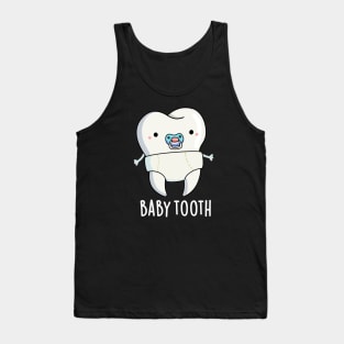 Baby Tooth Cute Teeth Pun Tank Top